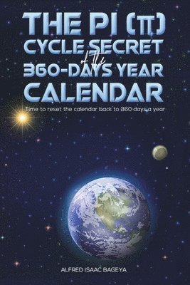 The PI () Cycle Secret of the 360-days year calendar 1