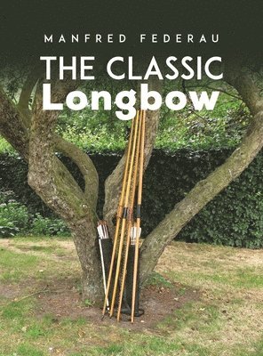 bokomslag The Classic Longbow