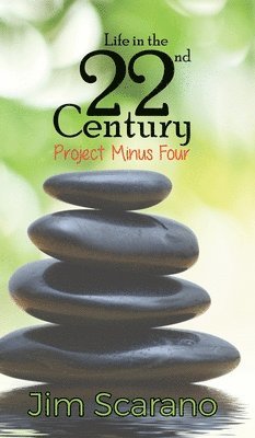 Life in the 22nd Century