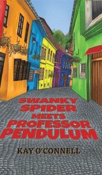 bokomslag Swanky Spider Meets Professor Pendulum