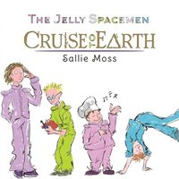bokomslag The Jelly Spacemen: Cruise to Earth