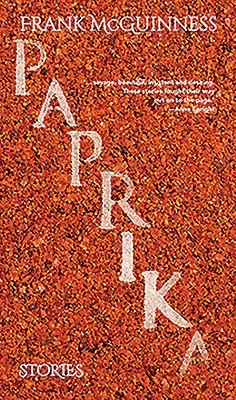 Frank McGuinness - Paprika, Inbunden
