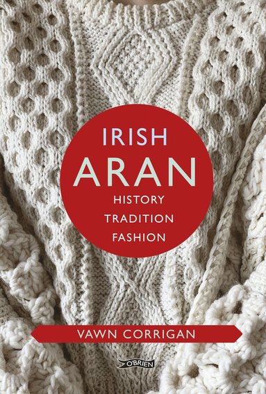 Vawn Corrigan - Irish Aran, Inbunden