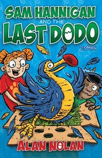 bokomslag Sam Hannigan and the Last Dodo
