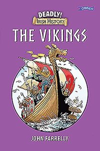 bokomslag Deadly! Irish History - The Vikings