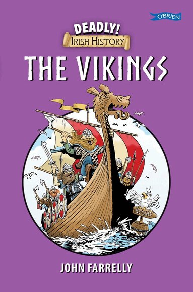 John Farrelly - Deadly! Irish History - The Vikings, Häftad