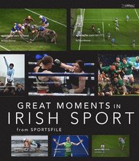 bokomslag Great Moments in Irish Sport