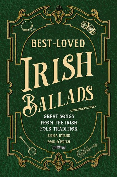 Emma Byrne, Eoin O'Brien - Best-Loved Irish Ballads, Inbunden