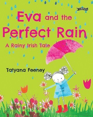 Eva and the Perfect Rain 1