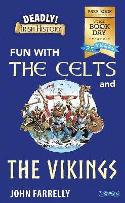 bokomslag Deadly! Irish History: Fun with the Celts and the Vikings!