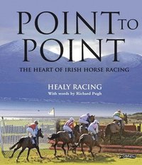 bokomslag Healy Racing: Point to Point