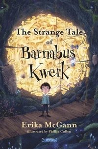 bokomslag The Strange Tale of Barnabus Kwerk