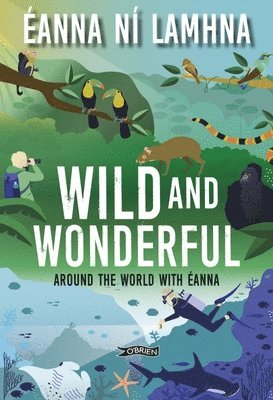 bokomslag Wild and Wonderful
