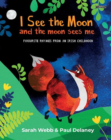 Sarah Webb - I See the Moon and the Moon Sees Me, Inbunden