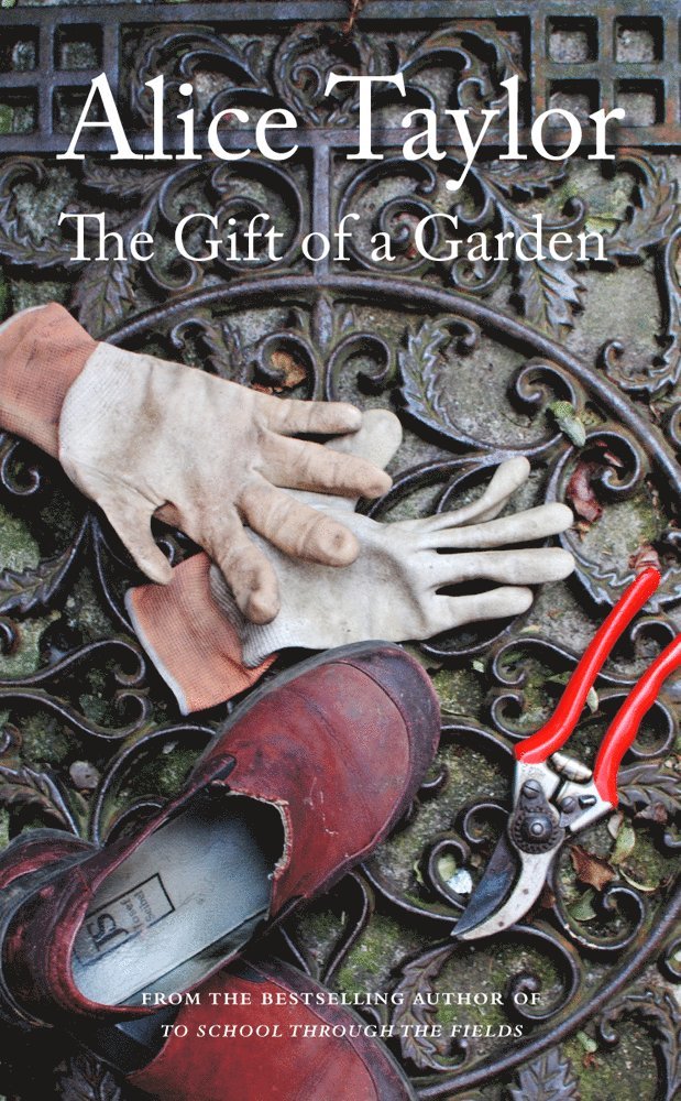 Alice Taylor - Gift of a Garden, Häftad