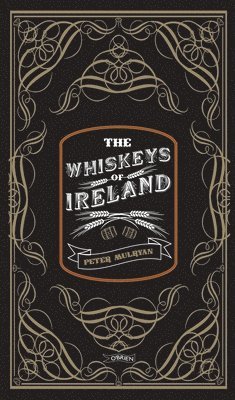 bokomslag The Whiskeys of Ireland