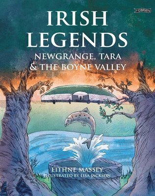 bokomslag Irish Legends: Newgrange, Tara & the Boyne Valley