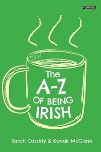 bokomslag The A-Z of Being Irish