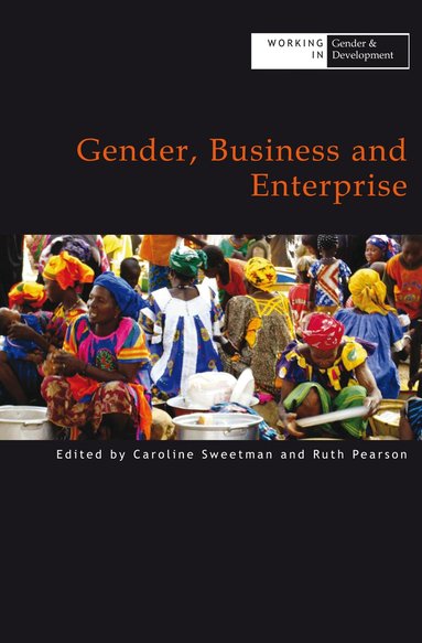 Caroline Sweetman, Ruth Pearson - Gender, Business and Enterprise, Inbunden
