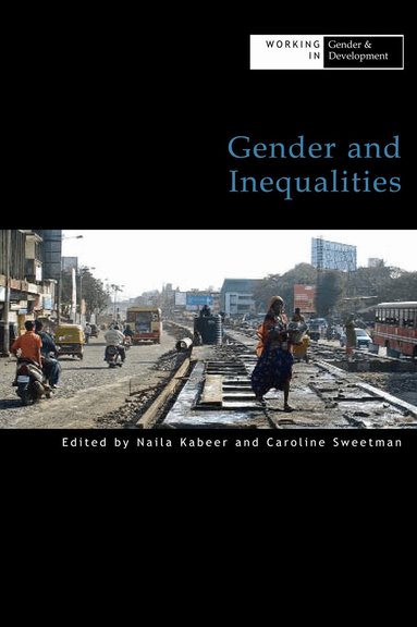 Naila Kabeer, Caroline Sweetman - Gender and Inequalities, Inbunden