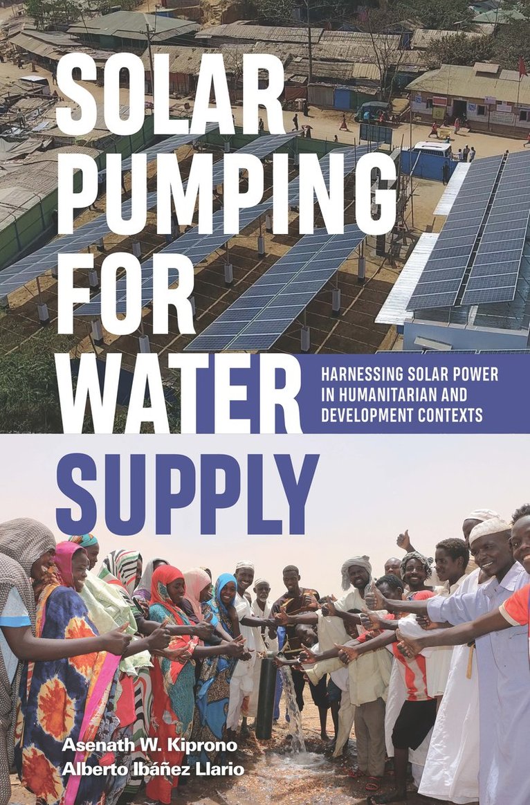 Alberto Ibáñez Llario, Asenath W. Kiprono, Alberto Ibanez Llario - Solar Pumping for Water Supply, Häftad