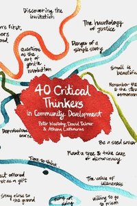 bokomslag 40 Critical Thinkers in Community Development