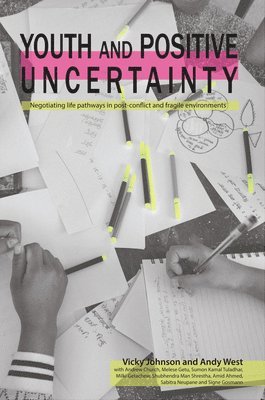 Youth and Positive Uncertainty 1