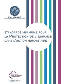 bokomslag Standards Minimums pour la Protection de l'Enfance dans l'Action Humanitaire