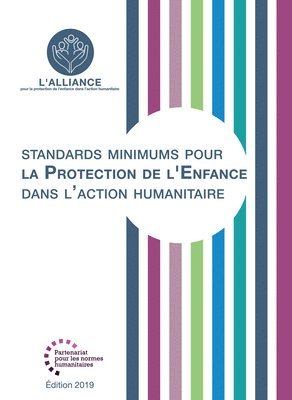 Standards Minimums pour la Protection de l'Enfance dans l'Action Humanitaire 1