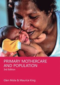 bokomslag Primary Mothercare and Population 3rd Edition