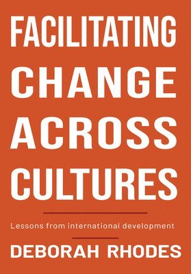 Facilitating Change Across Cultures 1