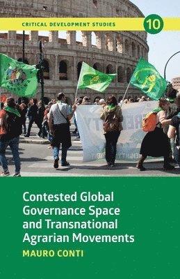 bokomslag Contested Global Governance Space and Transnational Agrarian Movements