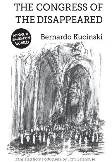 Bernardo Kucinski - Congress of the Disappeared, Häftad