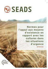 bokomslag Normes pour l'appui aux moyens d'existence en rapport avec les cultures dans les situations d'urgence