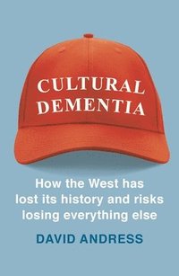 bokomslag Cultural Dementia