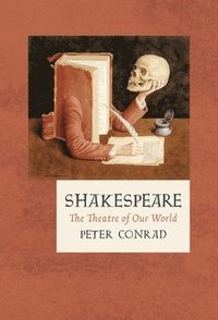 bokomslag Shakespeare: The Theatre of Our World