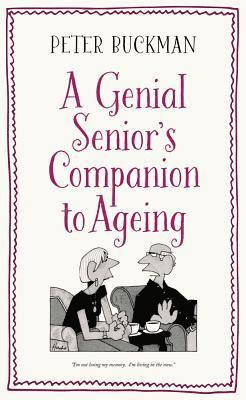 bokomslag Genial Senior's Companion to Ageing