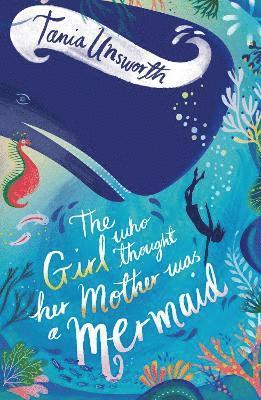 The Girl Who Thought Her Mother Was a Mermaid 1