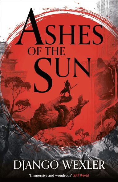 Django Wexler - Ashes of the Sun, Häftad