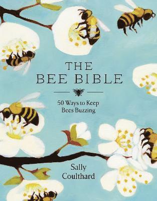 bokomslag The Bee Bible