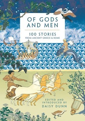 Daisy Dunn - Of Gods and Men, Inbunden