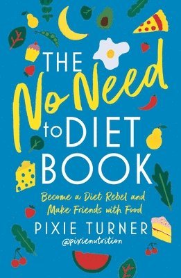 The No Need To Diet Book 1