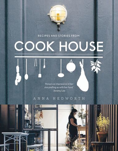 Anna Hedworth - Cook House, Inbunden