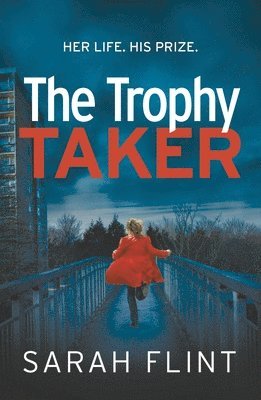 Sarah Flint - Trophy Taker, Häftad. Tillgänglighet: Lägg i varukorg