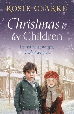 Rosie Clarke - Christmas is for Children, Häftad