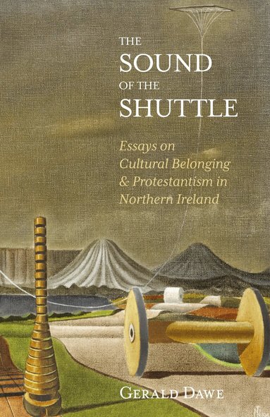 Gerald Dawe - Sound of the Shuttle, Inbunden