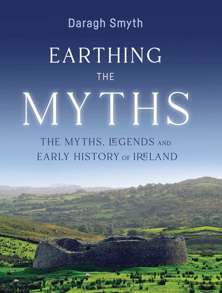 Daragh Smyth - Earthing the Myths, Häftad