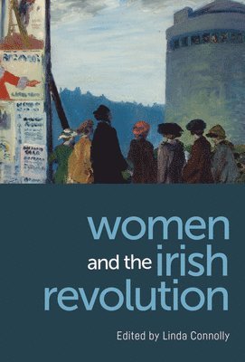 Women and the Irish Revolution