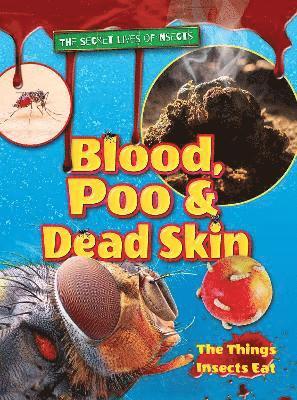 Ruth Owen - Blood, Poo and Dead Skin, Häftad