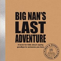 bokomslag Big Nan's Last Adventure
